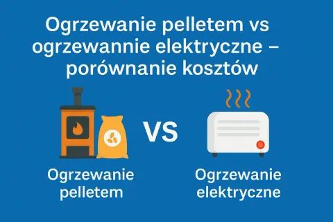 Porównanie kosztów: ogrzewanie na pellet vs ogrzewanie elektryczne. Ilustracja przedstawia piec na pellet i worek z pelletem obok grzejnika elektrycznego.